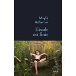 L'ECOLE EST FINIE, Adhémar Maylis