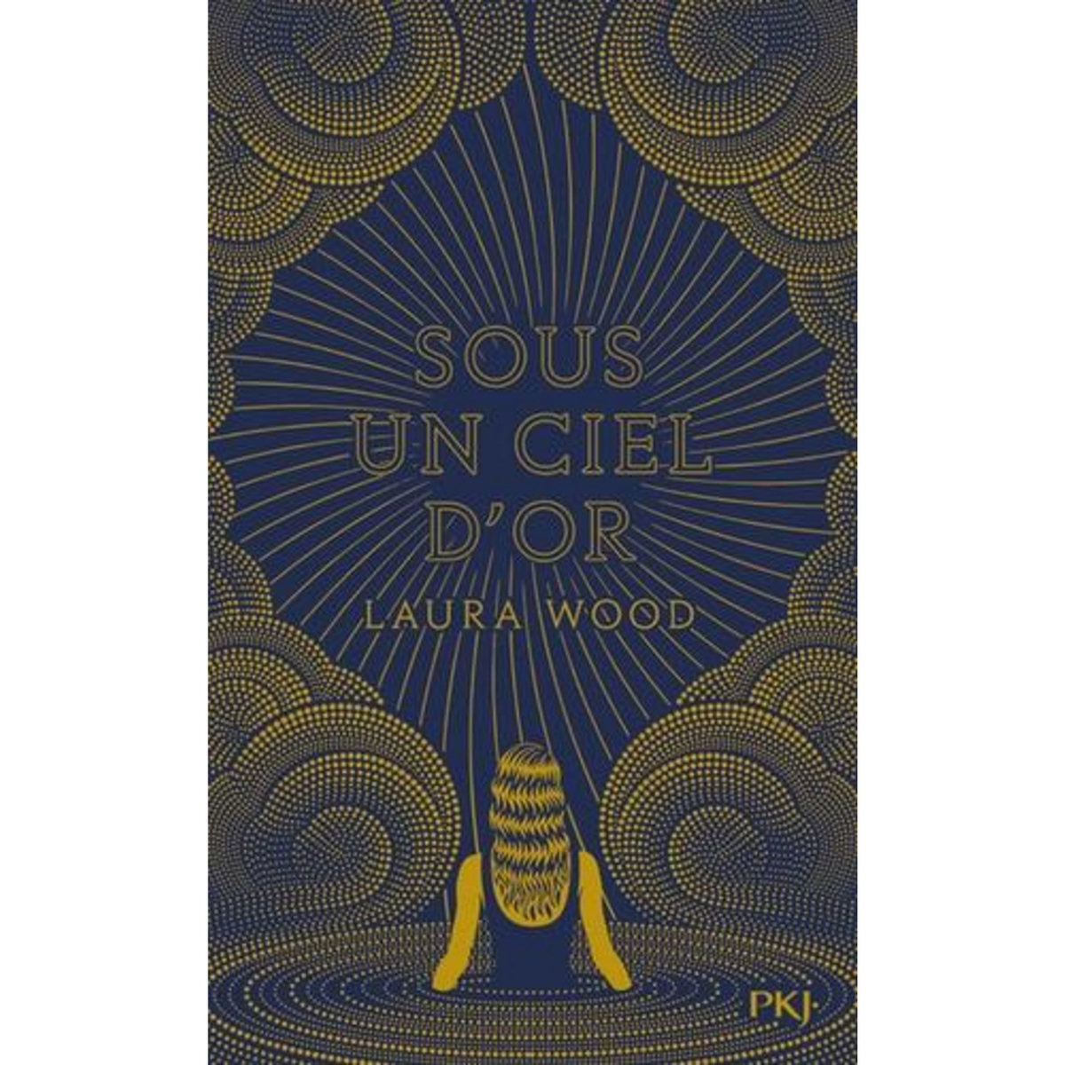 SOUS UN CIEL D'OR, Wood Laura