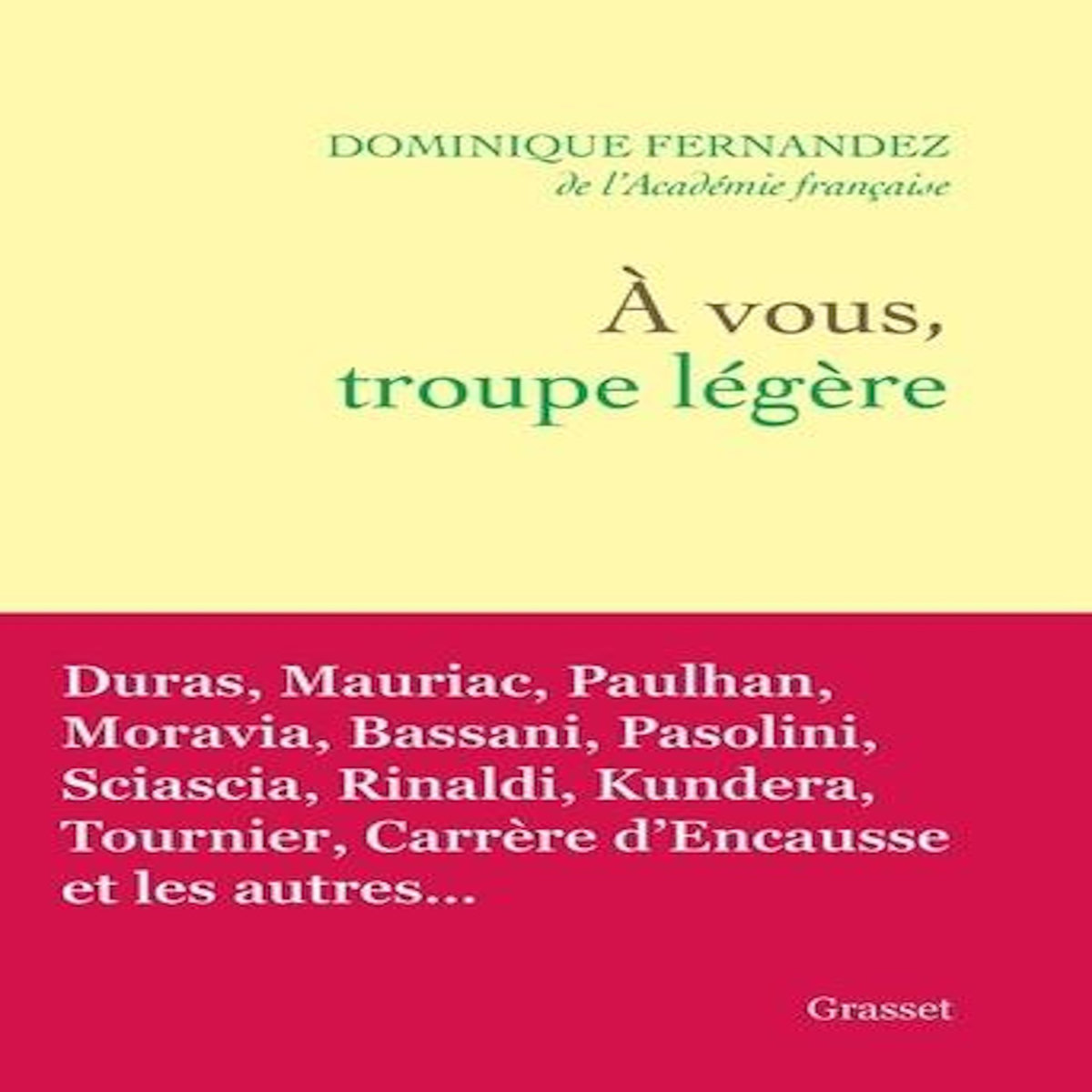 A VOUS, TROUPE LEGERE, Fernandez Dominique