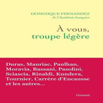 A VOUS, TROUPE LEGERE, Fernandez Dominique