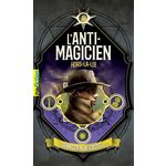 L'ANTI-MAGICIEN TOME 6 : HORS-LA-LOI, Castell Sébastien de