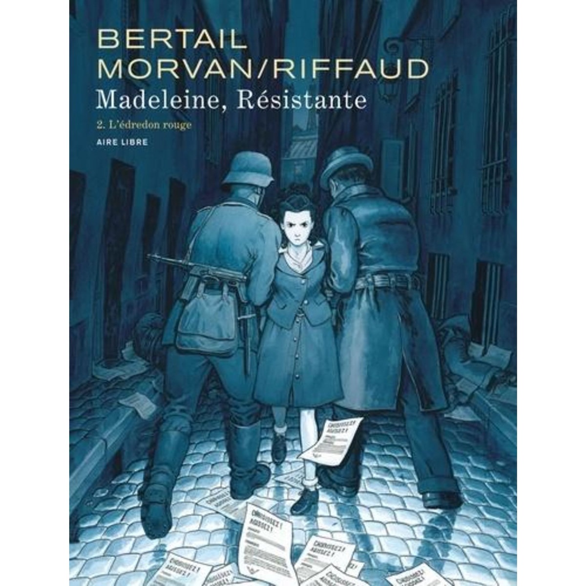MADELEINE, RESISTANTE TOME 2 : L'EDREDON ROUGE, Bertail Dominique