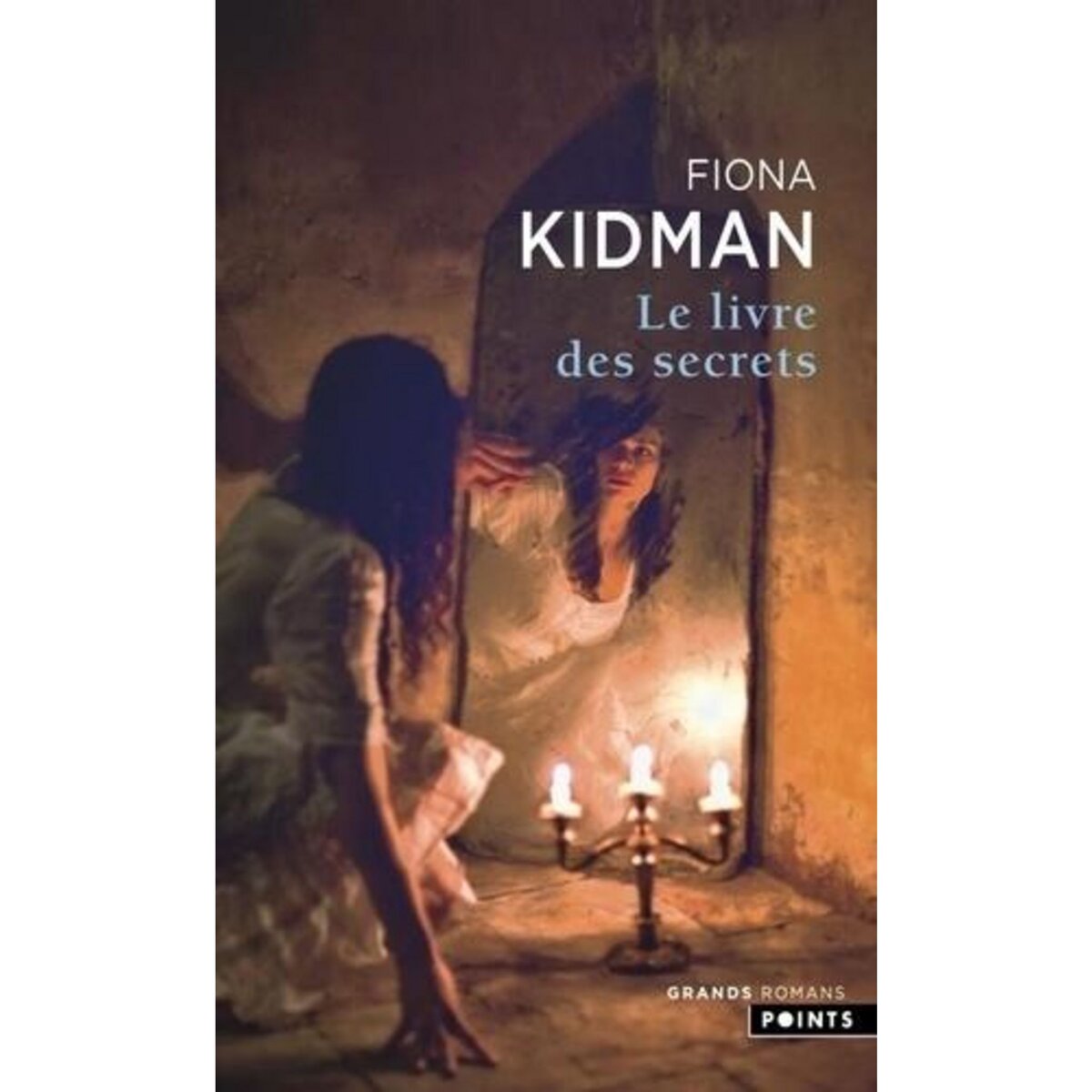 LE LIVRE DES SECRETS, Kidman Fiona