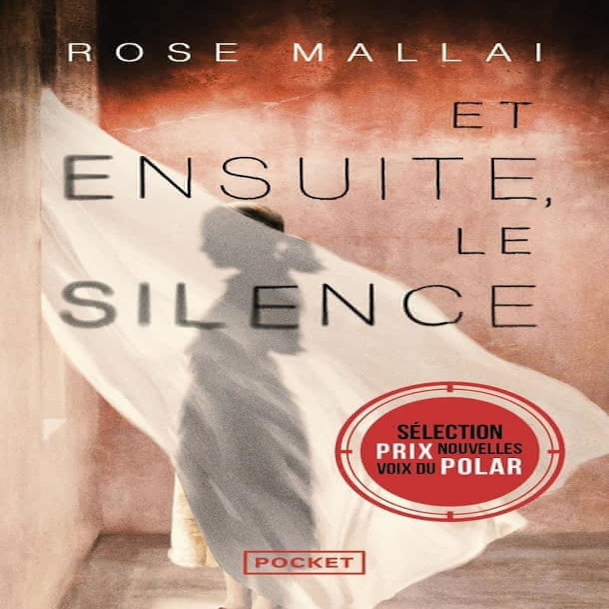 ET ENSUITE, LE SILENCE, Mallai Rose