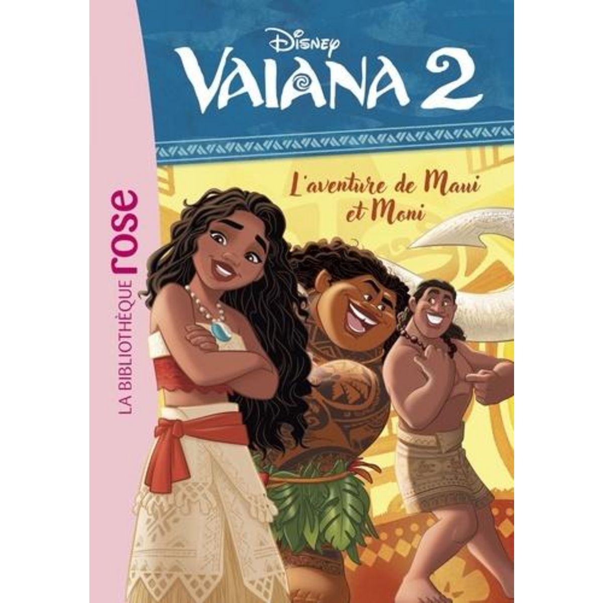 VAIANA 2 TOME 2 : L'AVENTURE DE MAUI ET MONI, Disney