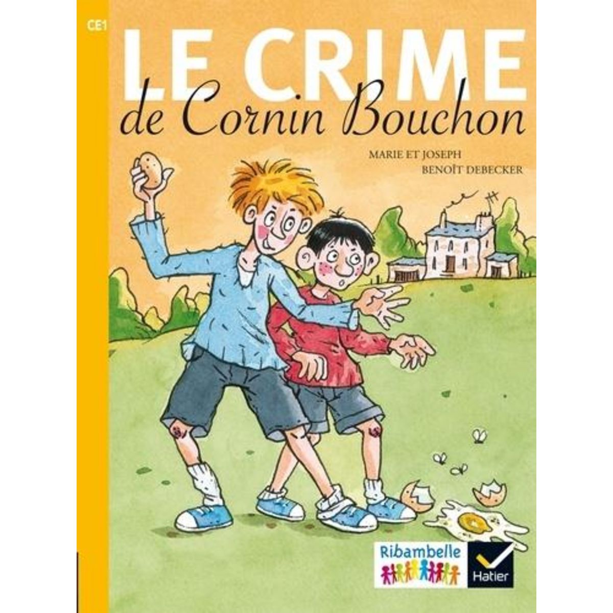 LE CRIME DE CORNIN BOUCHON. CE1 SERIE JAUNE, EDITION 2016, Marie