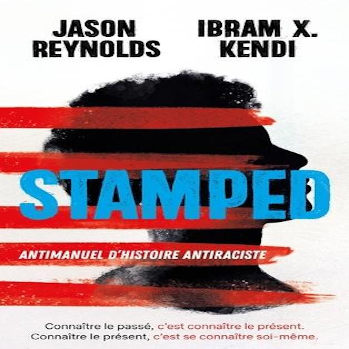 STAMPED. ANTIMANUEL D'HISTOIRE ANTIRACISTE, Reynolds Jason