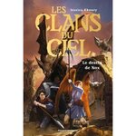 LES CLANS DU CIEL TOME 2 : LE DESTIN DE NOX, Khoury Jessica