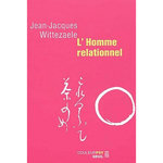L'HOMME RELATIONNEL, Wittezaele Jean-Jacques