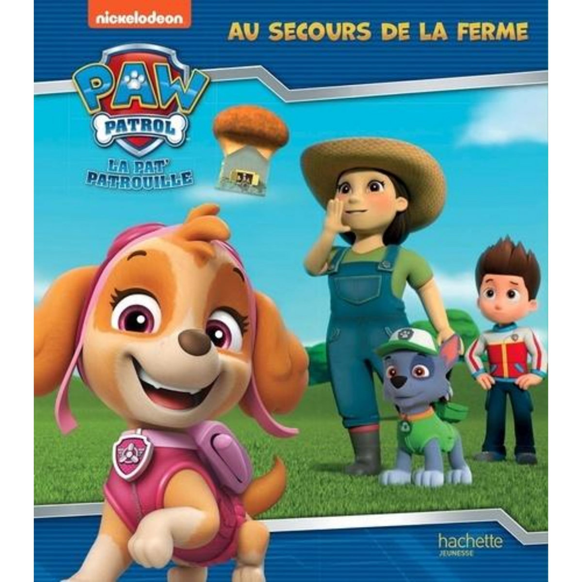 PAW PATROL LA PAT' PATROUILLE : AU SECOURS DE LA FERME, Desfour Aurélie