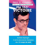 MA 153E VICTOIRE. EDITION REVUE ET AUGMENTEE, El Kharrat Paul