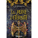LE ROYAUME ETERNEL TOME 2 : LA REINE D'ETERNITE, Andrews L. J.