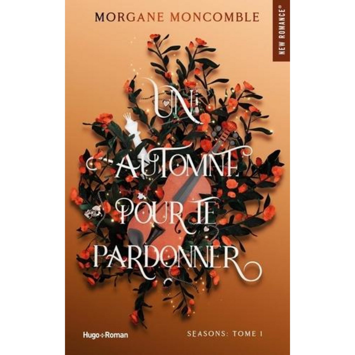SEASONS TOME 1 : UN AUTOMNE POUR TE PARDONNER, Moncomble Morgane