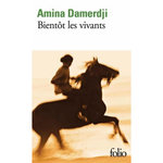 BIENTOT LES VIVANTS, Damerdji Amina