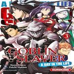 GOBLIN SLAYER : A DAY IN THE LIFE TOME 3 , Kagyu Kumo