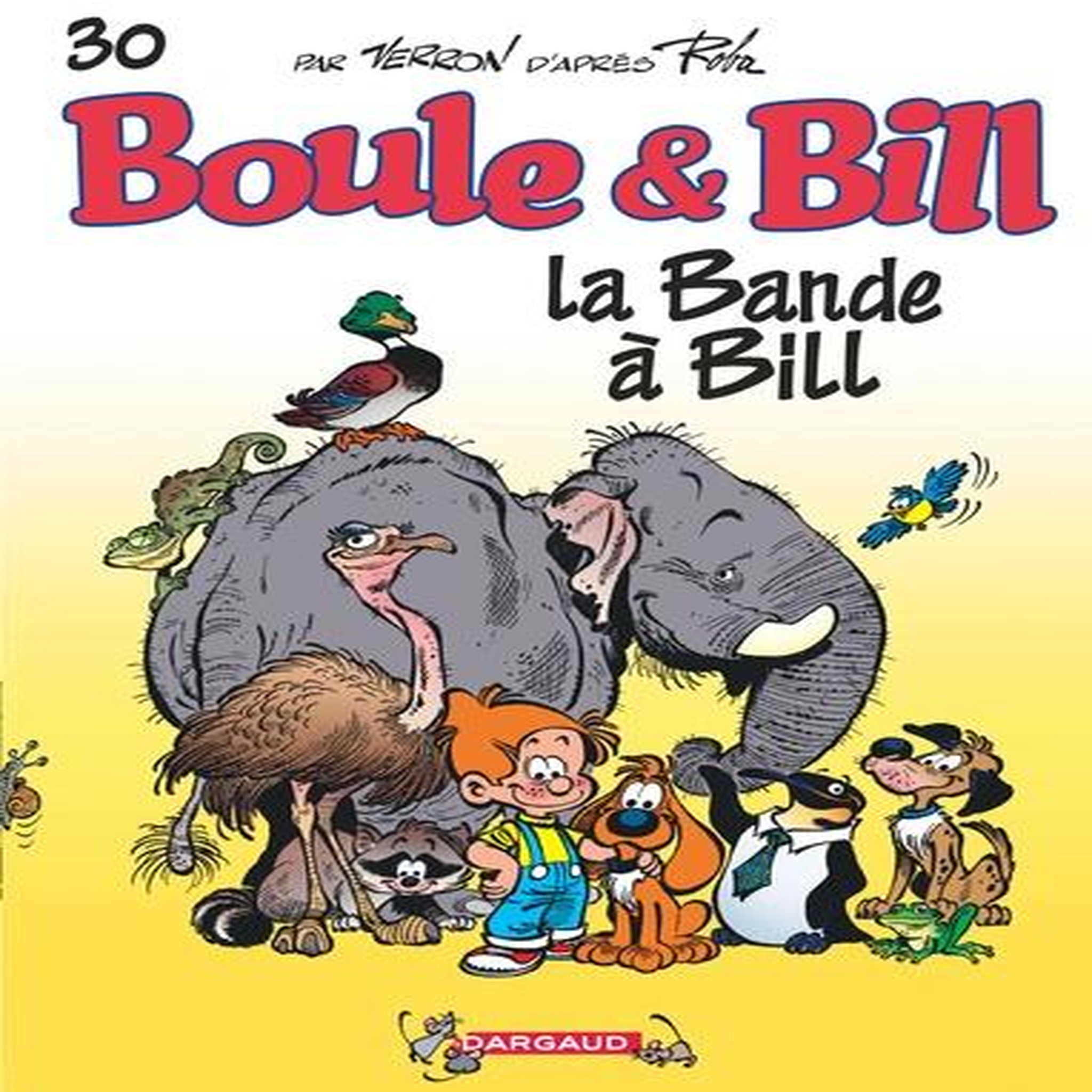 BOULE & BILL TOME 30 : LA BANDE A BILL, Roba Jean