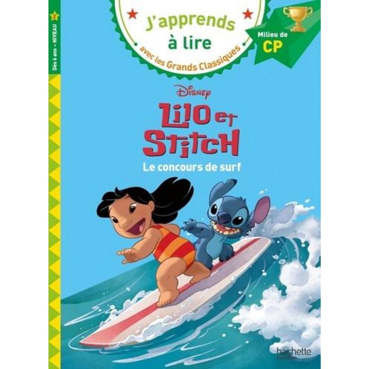 LILO ET STITCH. LE CONCOURS DE SURF. MILIEU DE CP NIVEAU 2, Albertin Isabelle