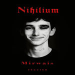 NIHILIUM, Mirwais