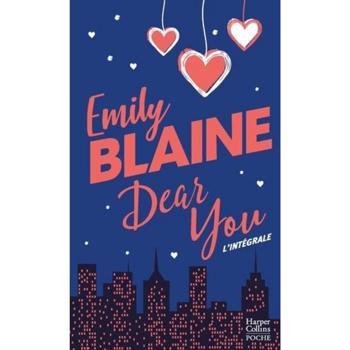 DEAR YOU L'INTEGRALE , Blaine Emily