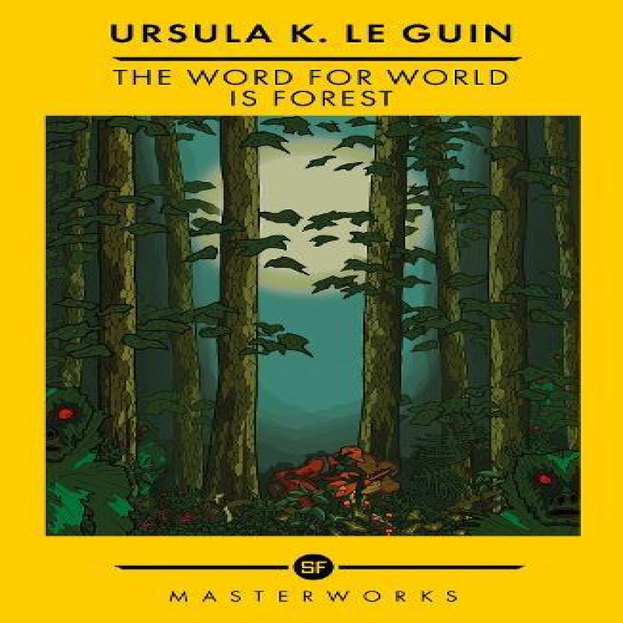 LIVRES The Word for World is Forest : The Best of the SF Masterworks