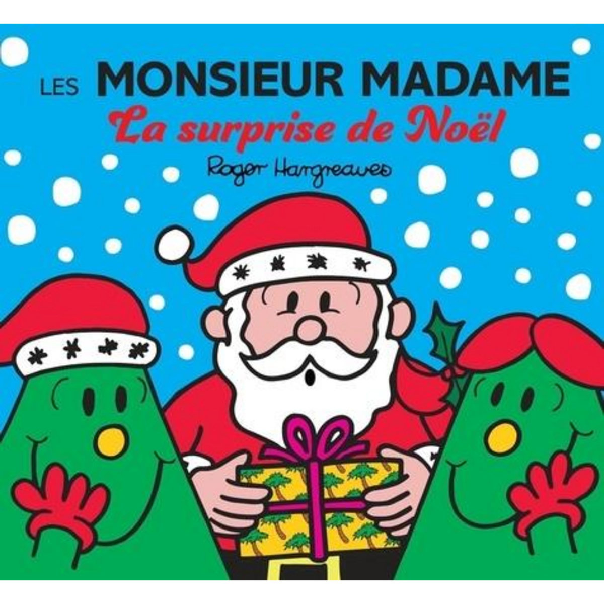 LES MONSIEUR MADAME LA SURPRISE DE NOEL, Hargreaves Roger