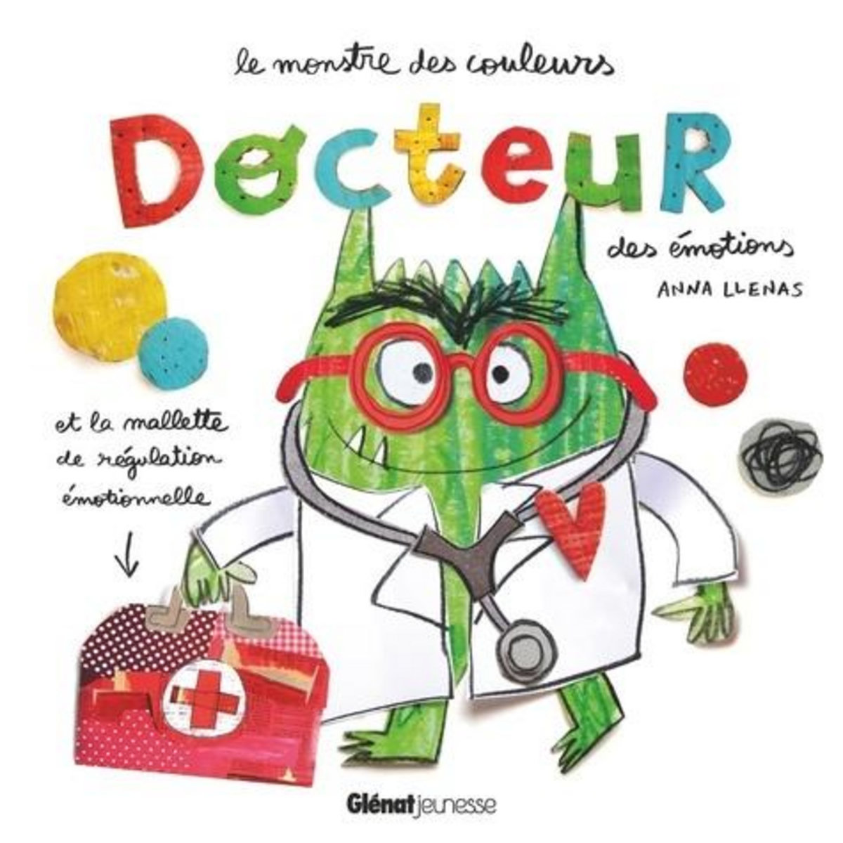 LE MONSTRE DES COULEURS : DOCTEUR DES EMOTIONS ET LA MALLETTE DE REGULATION EMOTIONNELLE, Llenas Anna