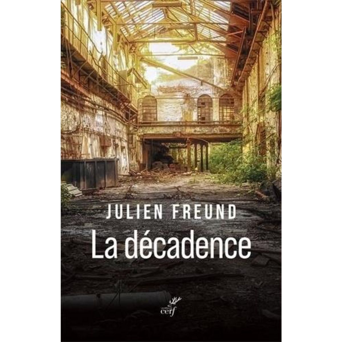 LA DECADENCE. HISTOIRE SOCIOLOGIQUE ET PHILOSOPHIQUE D'UNE CATEGORIE DE L'EXPERIENCE HUMAINE, 2E EDITION, Freund Julien