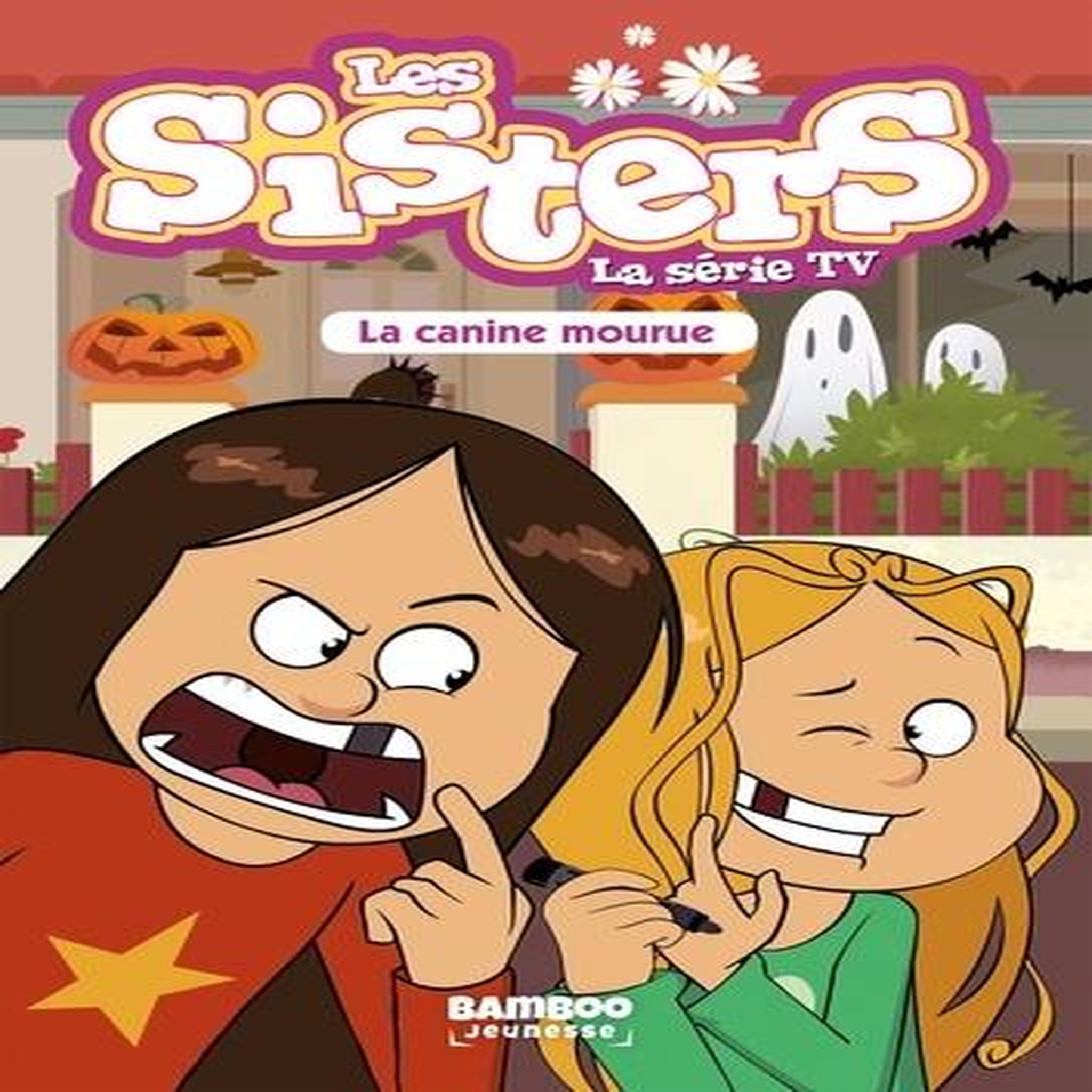 LES SISTERS - LA SERIE TV TOME 17 : LA CANINE MOURUE, Cazenove Christophe