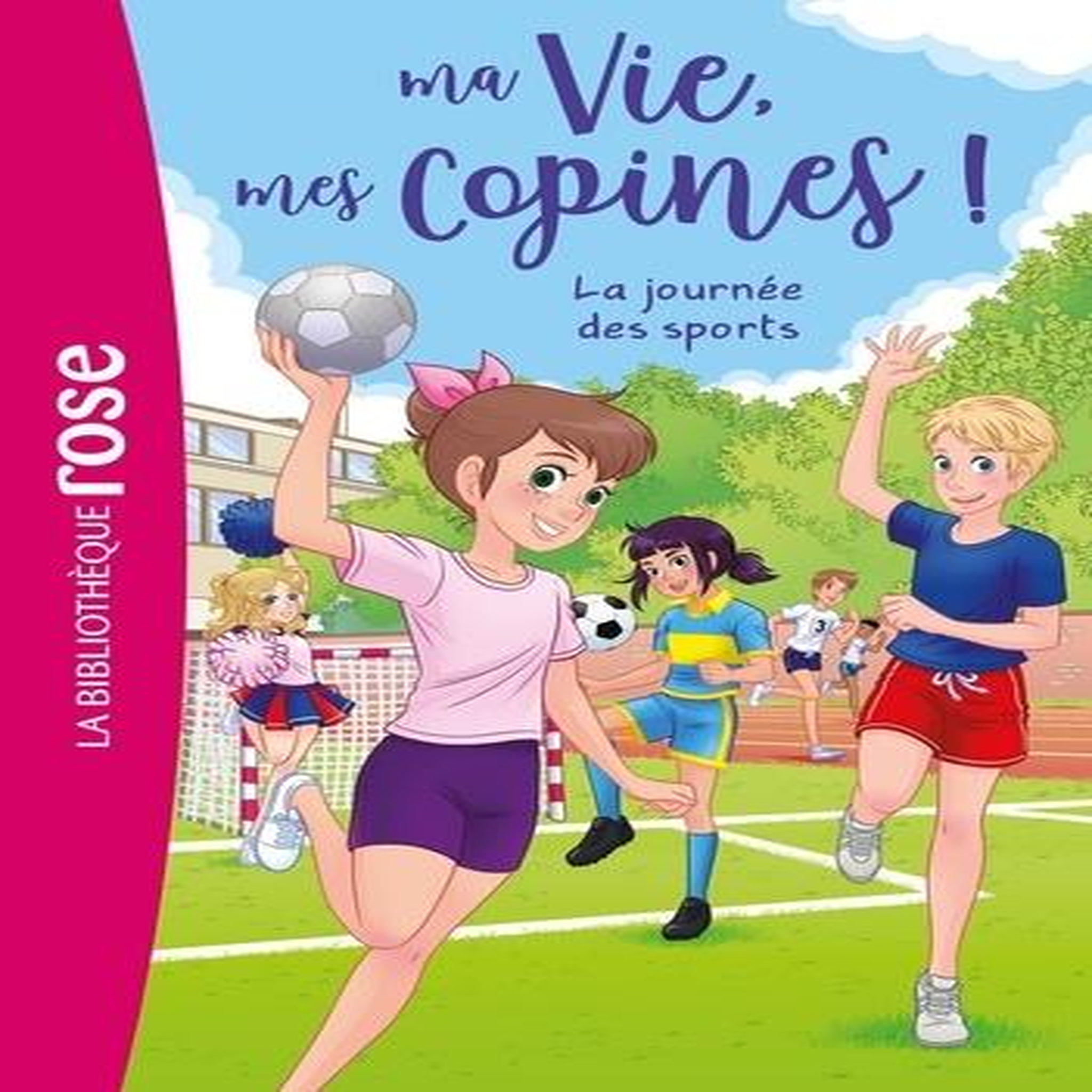 MA VIE, MES COPINES ! TOME 34 : LA JOURNEE DES SPORTS, Kalengula Catherine