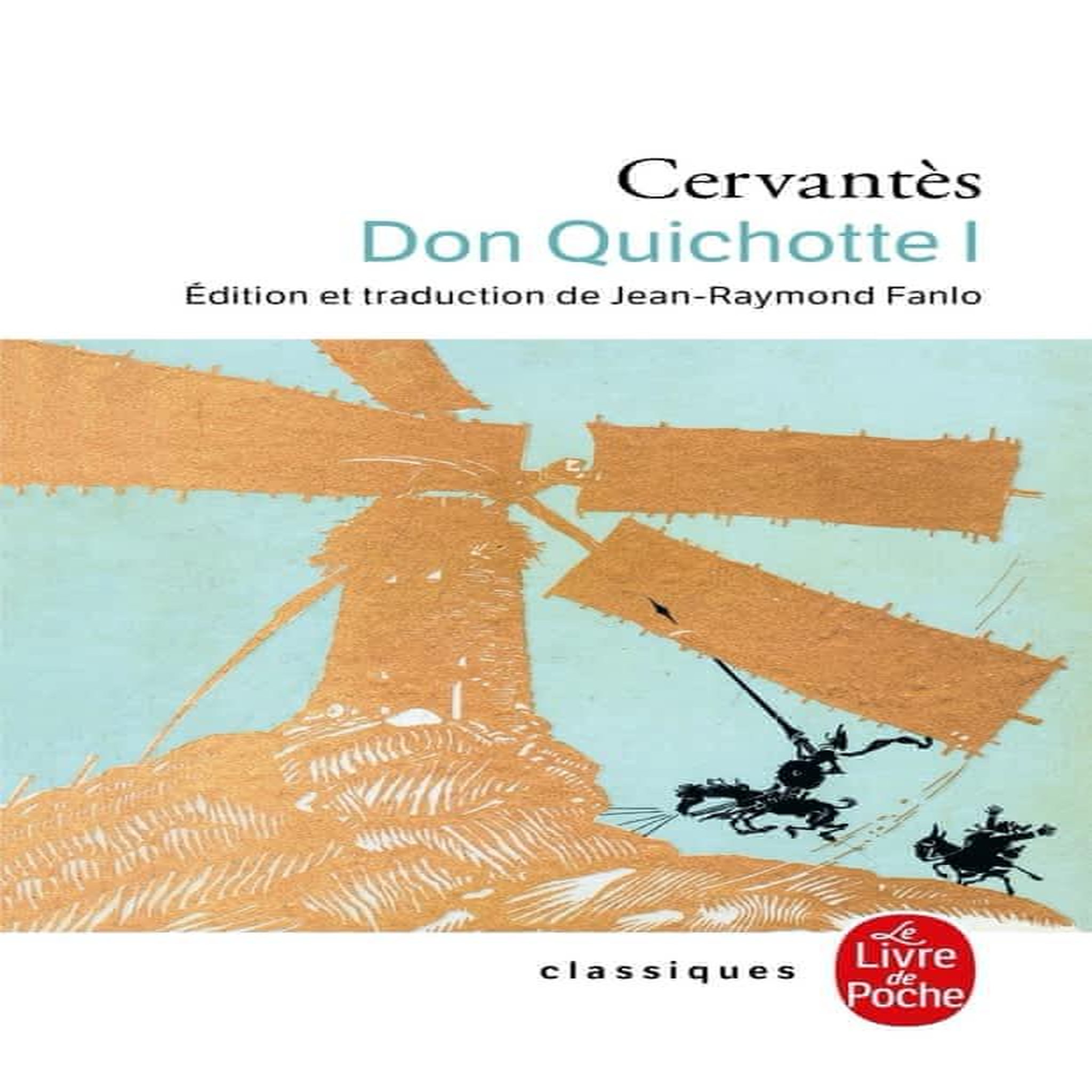 DON QUICHOTTE. TOME 1, Cervantès Miguel de