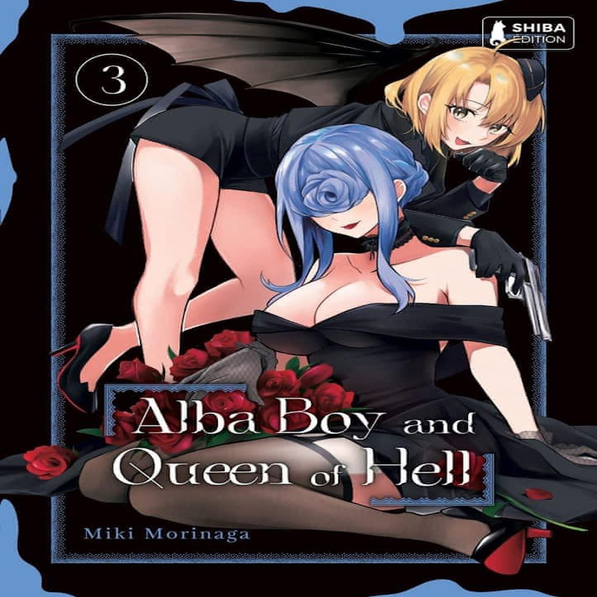 ALBA BOY AND QUEEN OF HELL TOME 3 , Morinaga Miki