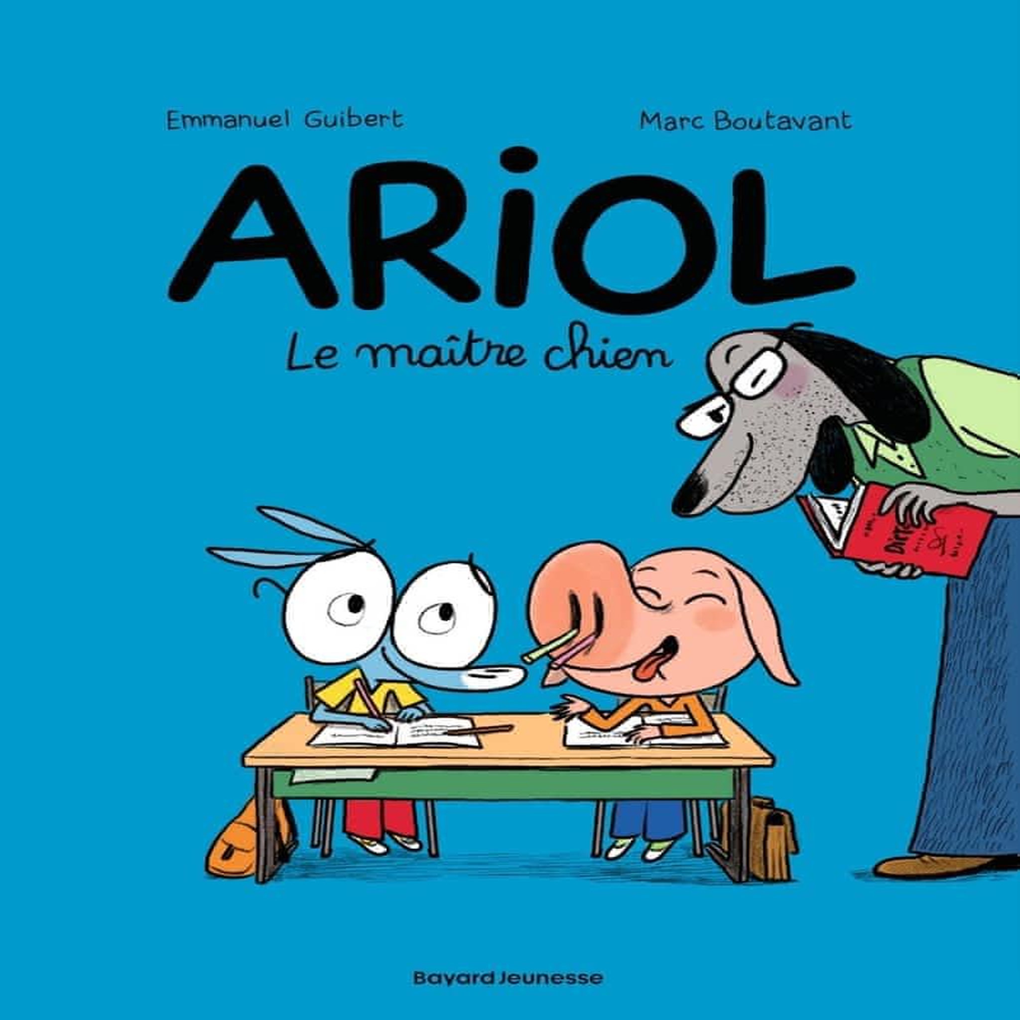 ARIOL TOME 7 : LE MAITRE CHIEN, Boutavant Marc