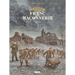 L'EPOPEE DE LA FRANC-MACONNERIE TOME 11 : STALAG 33, Convard Didier