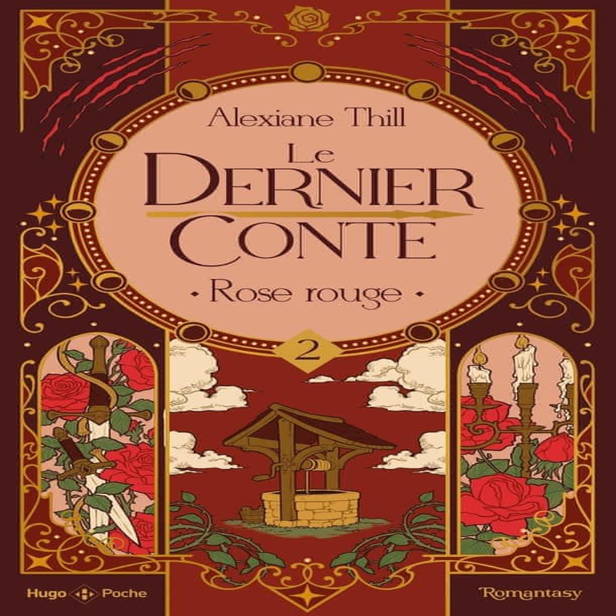 LE DERNIER CONTE TOME 2 : ROSE ROUGE, Thill Alexiane