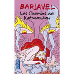 LES CHEMINS DE KATMANDOU, Barjavel René