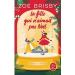 LA FILLE QUI N'AIMAIT PAS NOEL, Brisby Zoé
