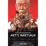 HISTOIRES INCROYABLES DES ARTS MARTIAUX, Pona Nicolas