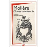 OEUVRES COMPLETES TOME 4. LES AMANTS MAGNIFIQUES.LE BOURGEOIS GENTILHOMME.PSYCHE.LES FOURBERIES DE SCAPIN.LA COMTESSED'ESCARBAGNAS.LES FEMMES SAVANTES.LE MALADE IMAGINAIRE.POESIES, Molière