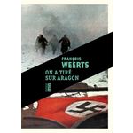 ON A TIRE SUR ARAGON, Weerts François