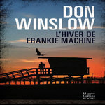 L'HIVER DE FRANKIE MACHINE, Winslow Don