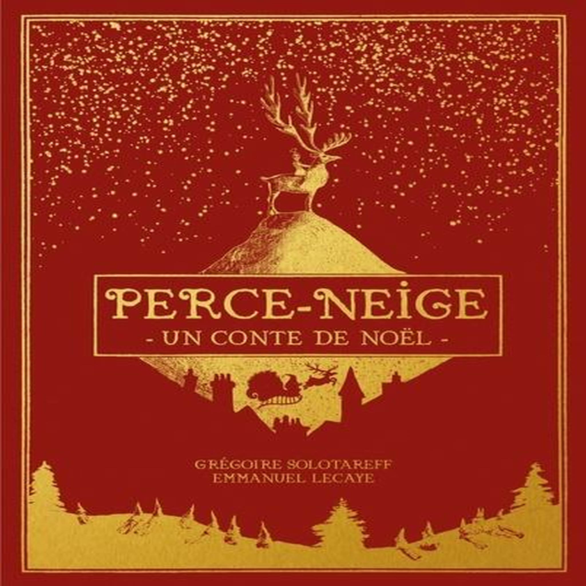 PERCE-NEIGE. UN CONTE DE NOEL, Solotareff Grégoire