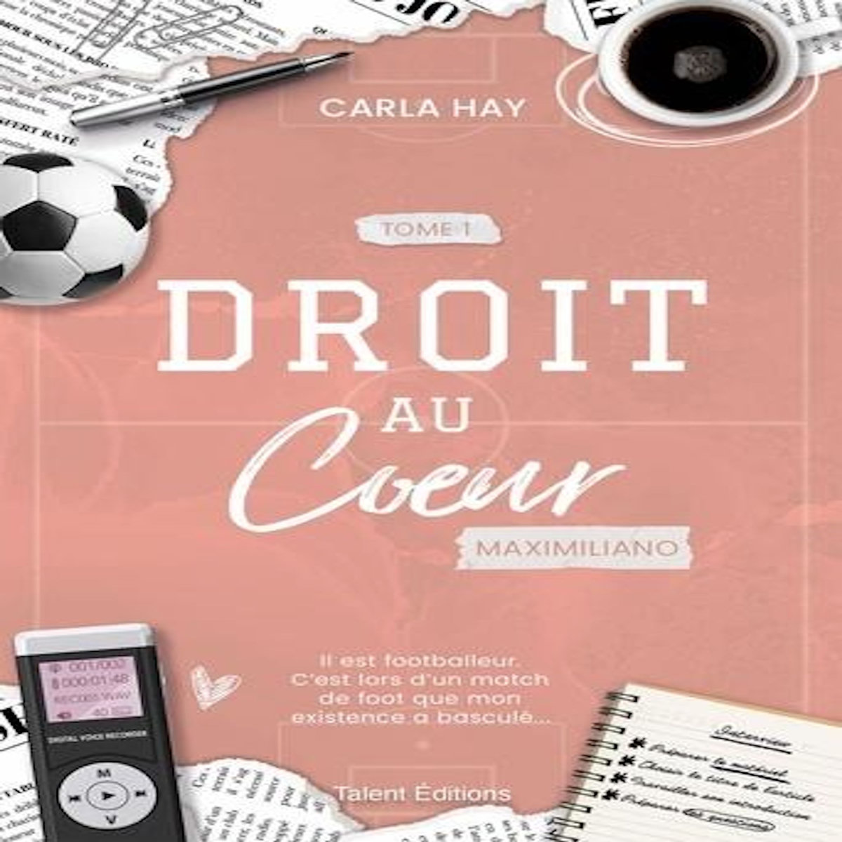 DROIT AU COEUR TOME 1 : MAXIMILIANO, Hay Carla