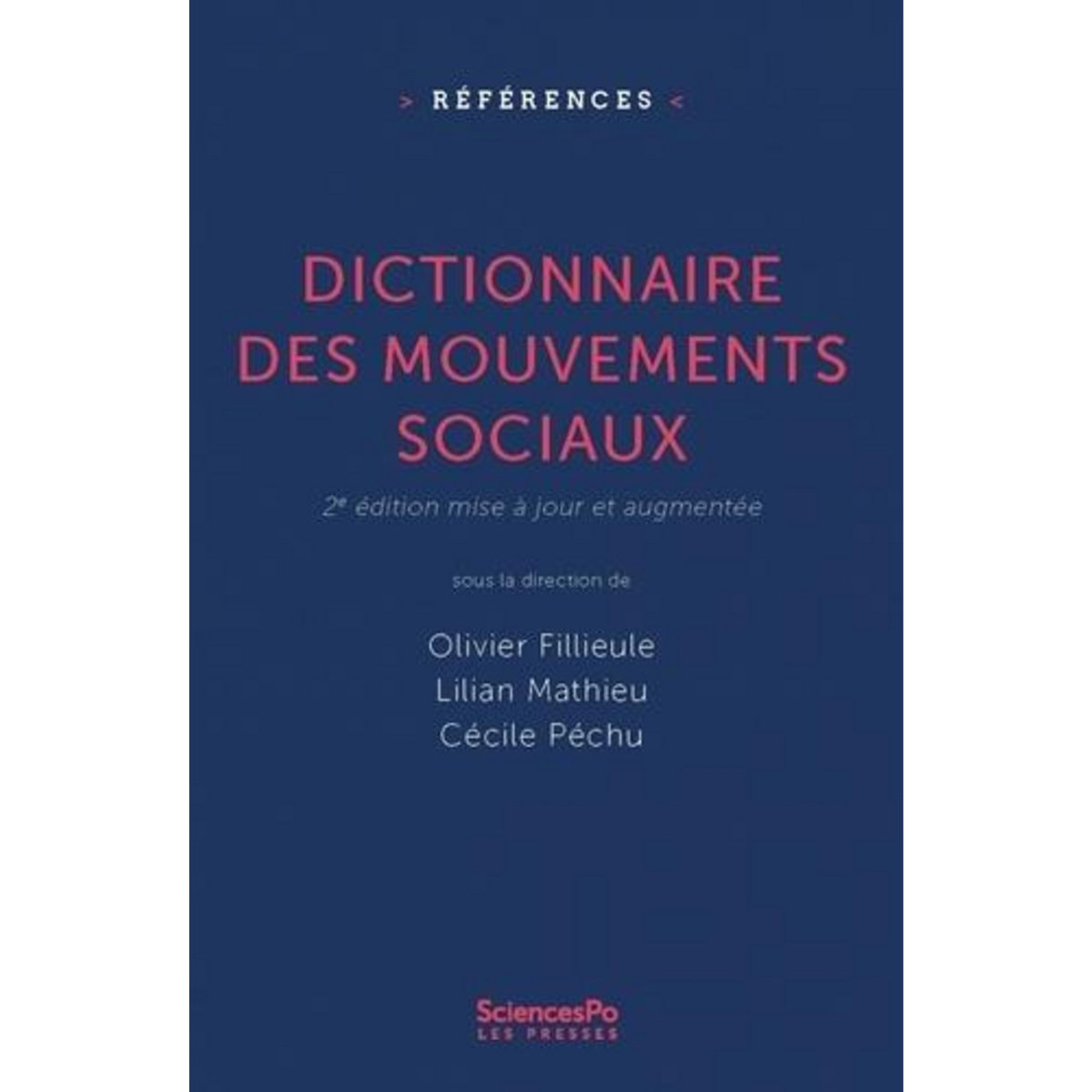 DICTIONNAIRE DES MOUVEMENTS SOCIAUX. 2E EDITION REVUE ET AUGMENTEE, Fillieule Olivier