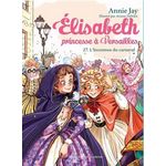 ELISABETH, PRINCESSE A VERSAILLES TOME 27 : L'INCONNUE DU CARNAVAL, Jay Annie