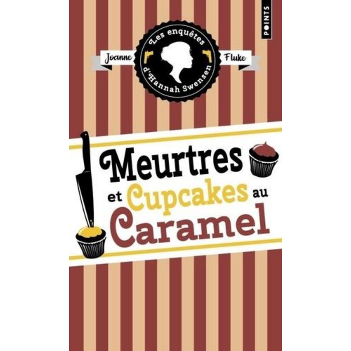LES ENQUETES D'HANNAH SWENSEN TOME 5 : MEURTRES ET CUPCAKES AU CARAMEL, Fluke Joanne
