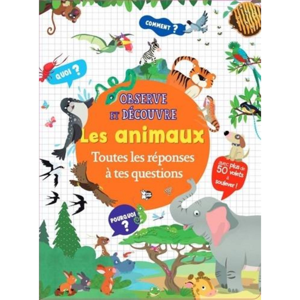 LES ANIMAUX. TOUTES LES REPONSES A TES QUESTIONS, Gonzalez Marifé