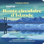 PARTIR SUR LA ROUTE CIRCULAIRE D'ISLANDE, Ham Anthony