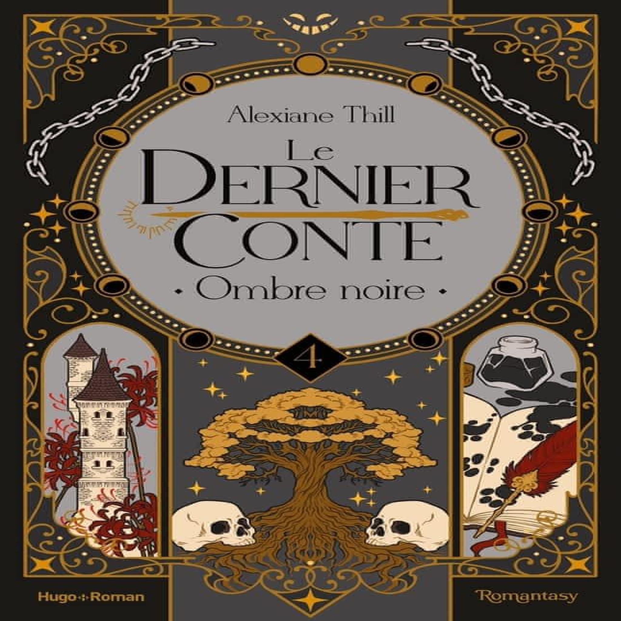 LE DERNIER CONTE TOME 4 : OMBRE NOIRE, Thill Alexiane