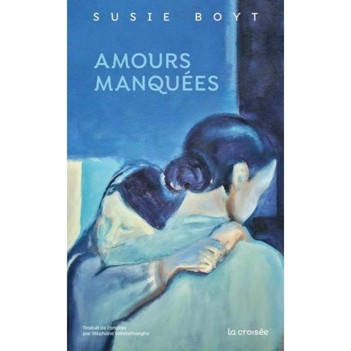 AMOURS MANQUEES, Boyt Susie