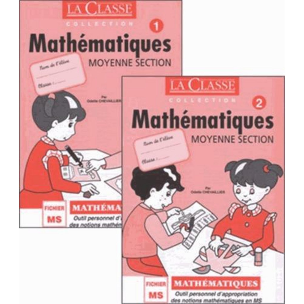 MATHEMATIQUES MOYENNE SECTION. TOMES 1 ET 2, Chevaillier Odette